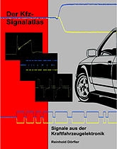 Der Kfz-Signalatlas - Signale aus der Kraftfahrzeugelektronik 2. Auflage