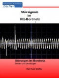 Störsignale im Kfz-Bordnetz - Störungen im Bordnetz finden und beseitigen